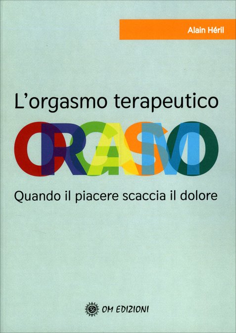 l’orgasmo-terapeutico-alain-heril-libro