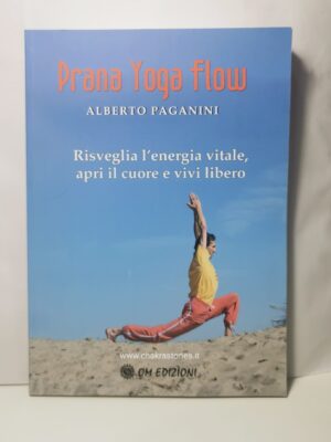Prana Yoga Flow - Risveglia L'energia Vitale - Libro