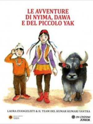 Le Avventure Di Nyima, Dawa E Del Piccolo Yak - Laura Evangelisti