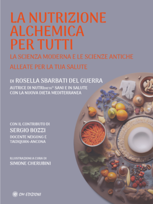 LA NUTRIZIONE ALCHEMICA PER TUTTI