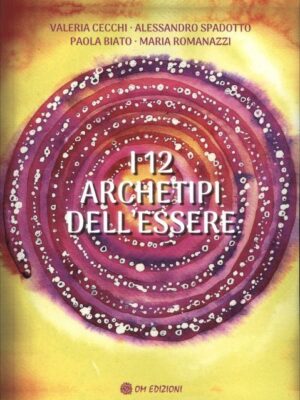 I 12 Archetipi dell'Essere - Libro con Carte